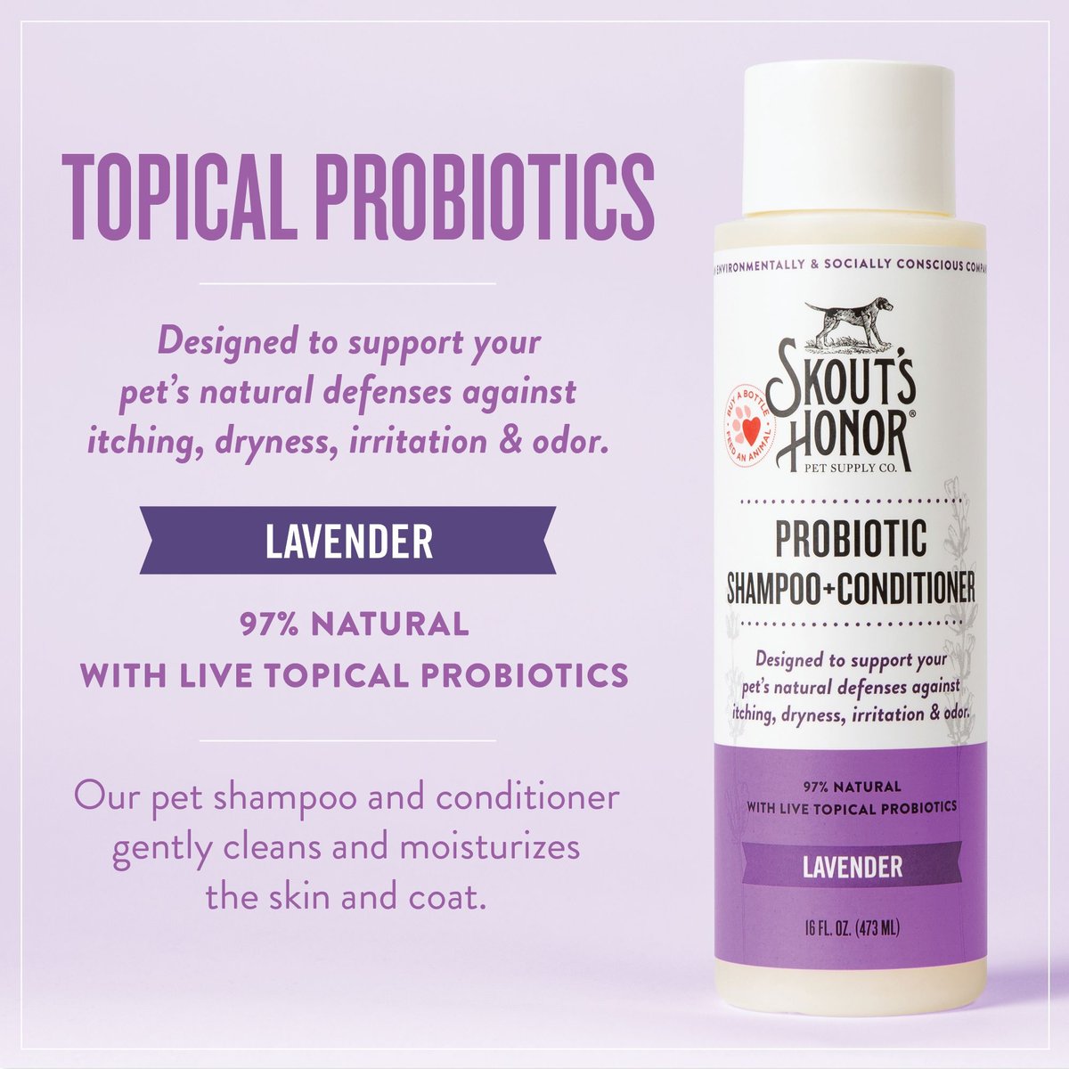 Skout's Honor Probiotic Lavender Shampoo & Conditioner (16OZ)