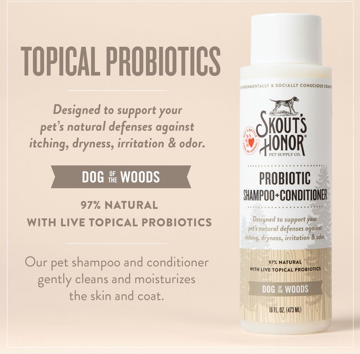 Skout's Honor Probiotic Dog of the Woods Shampoo & Conditioner (16OZ)